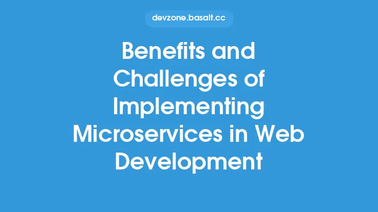 Benefits and Challenges of Implementing Microservices in Web Development Thumbnail