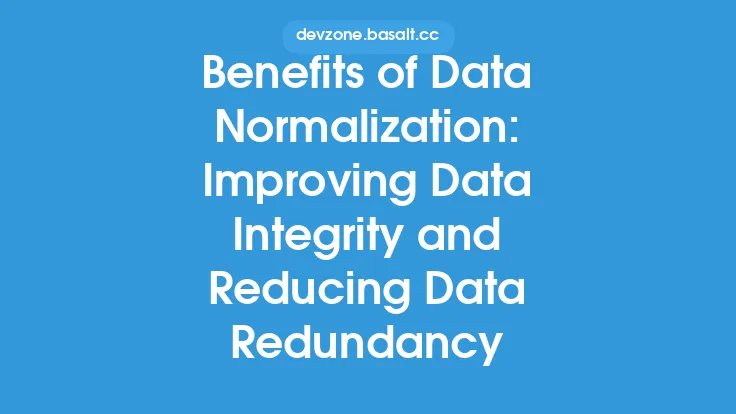 Benefits of Data Normalization: Improving Data Integrity and Reducing Data Redundancy Thumbnail