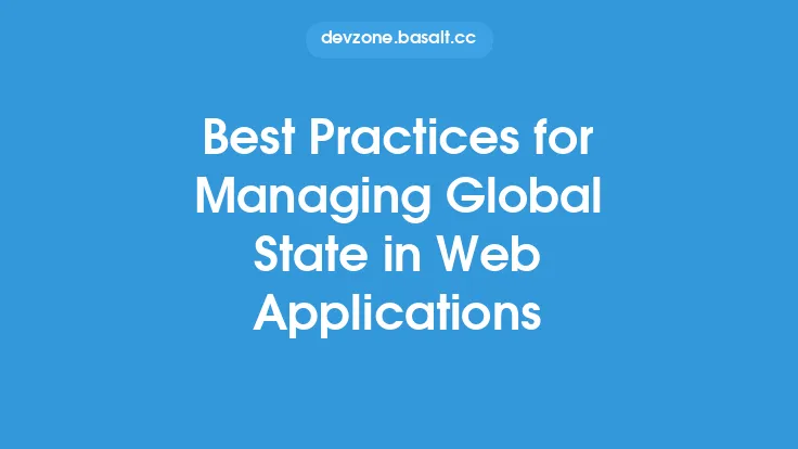 Best Practices for Managing Global State in Web Applications Thumbnail