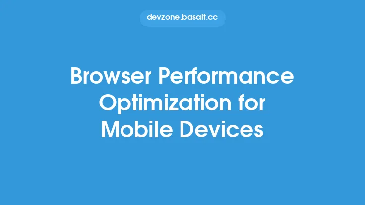 Browser Performance Optimization for Mobile Devices Thumbnail