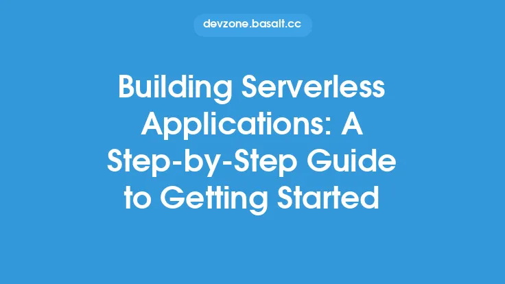 Building Serverless Applications: A Step-by-Step Guide to Getting Started Thumbnail