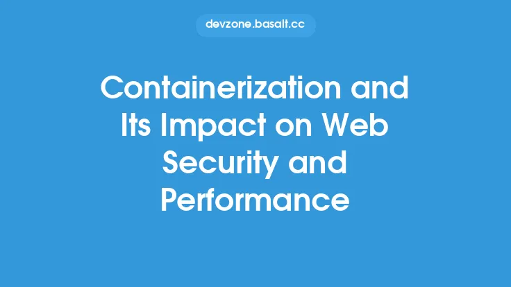 Containerization and Its Impact on Web Security and Performance Thumbnail
