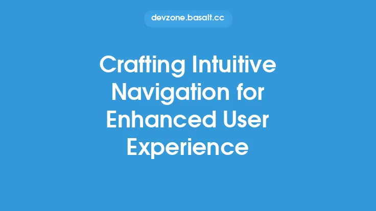 Crafting Intuitive Navigation for Enhanced User Experience Thumbnail