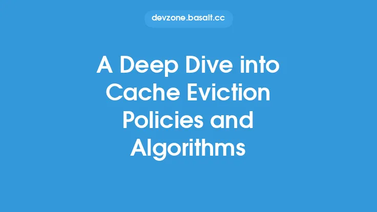 A Deep Dive into Cache Eviction Policies and Algorithms Thumbnail