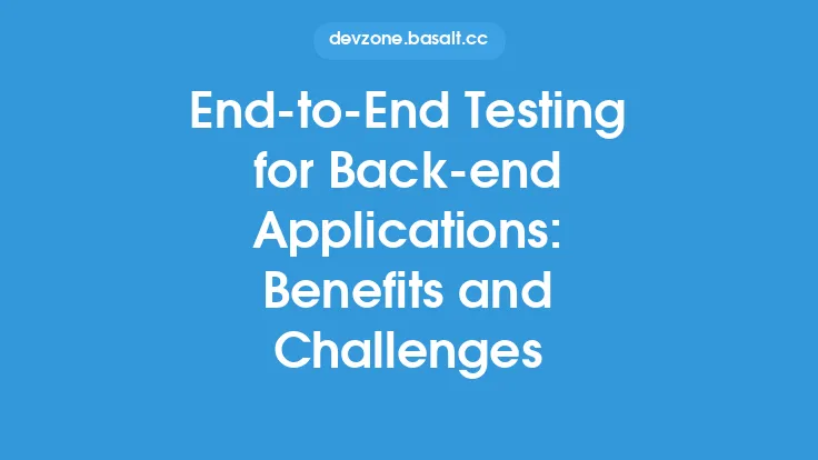 End-to-End Testing for Back-end Applications: Benefits and Challenges Thumbnail