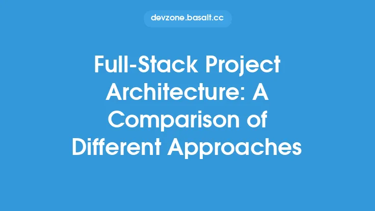 Full-Stack Project Architecture: A Comparison of Different Approaches Thumbnail