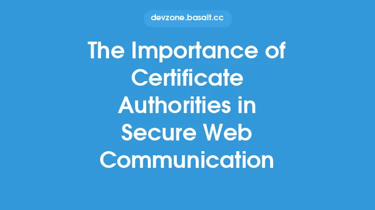 The Importance of Certificate Authorities in Secure Web Communication Thumbnail