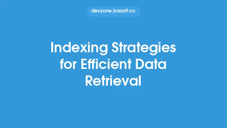 Indexing Strategies for Efficient Data Retrieval Thumbnail
