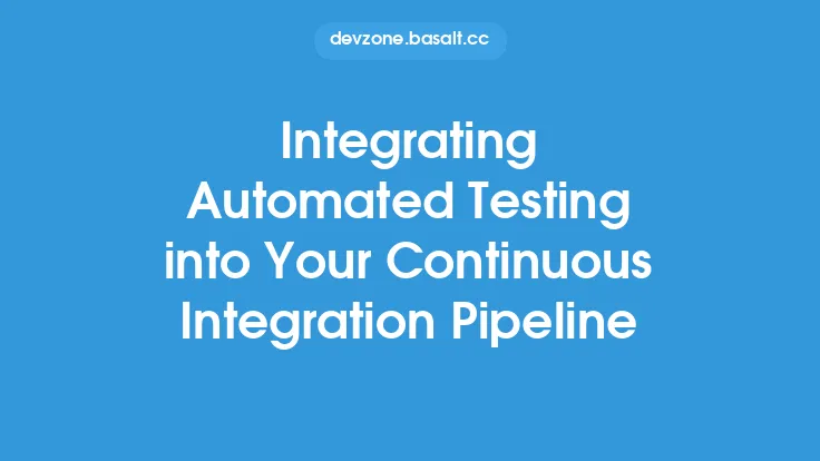 Integrating Automated Testing into Your Continuous Integration Pipeline Thumbnail