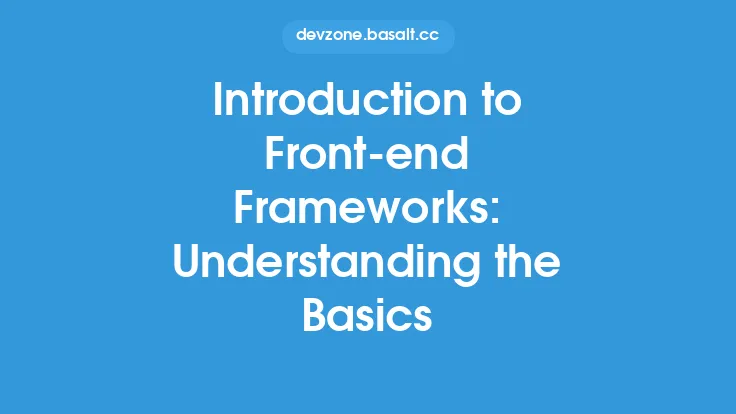 Introduction to Front-end Frameworks: Understanding the Basics Thumbnail