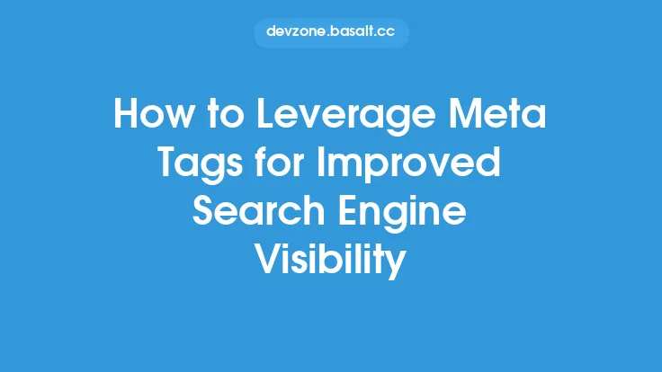How to Leverage Meta Tags for Improved Search Engine Visibility Thumbnail