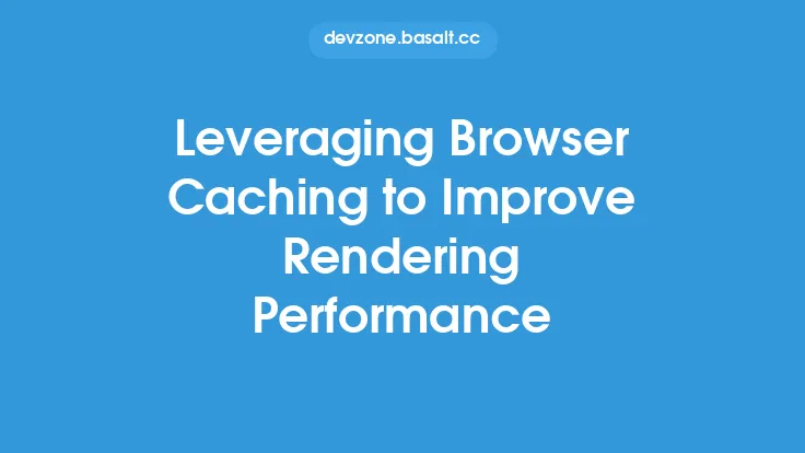 Leveraging Browser Caching to Improve Rendering Performance Thumbnail