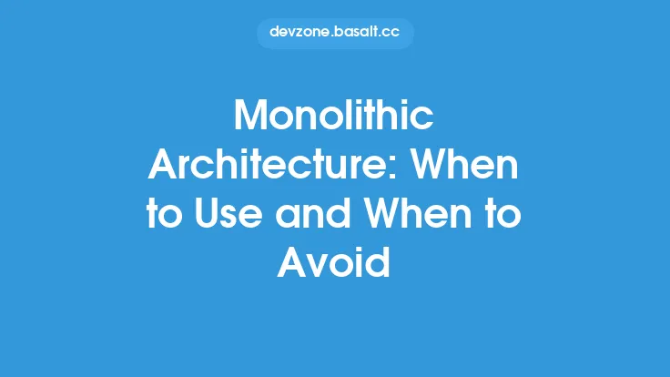 Monolithic Architecture: When to Use and When to Avoid Thumbnail