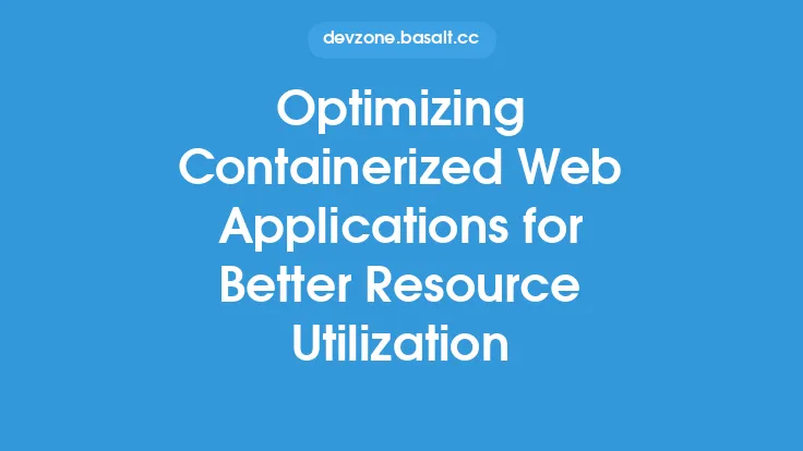 Optimizing Containerized Web Applications for Better Resource Utilization Thumbnail