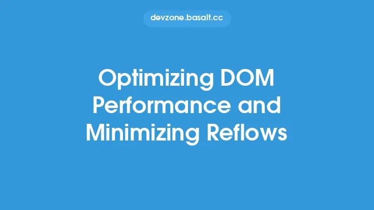 Optimizing DOM Performance and Minimizing Reflows Thumbnail