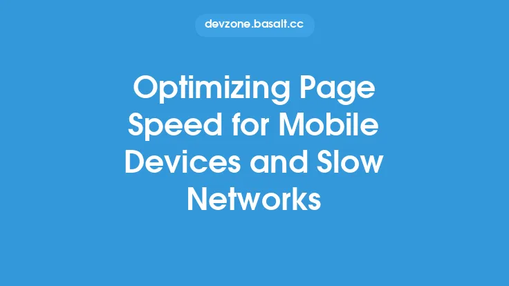 Optimizing Page Speed for Mobile Devices and Slow Networks Thumbnail