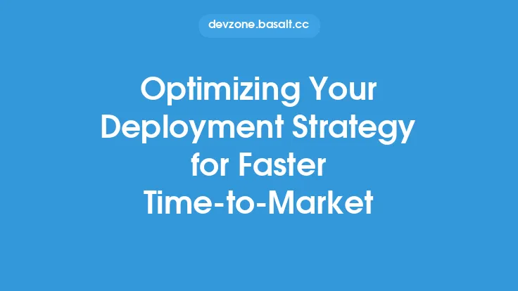 Optimizing Your Deployment Strategy for Faster Time-to-Market Thumbnail