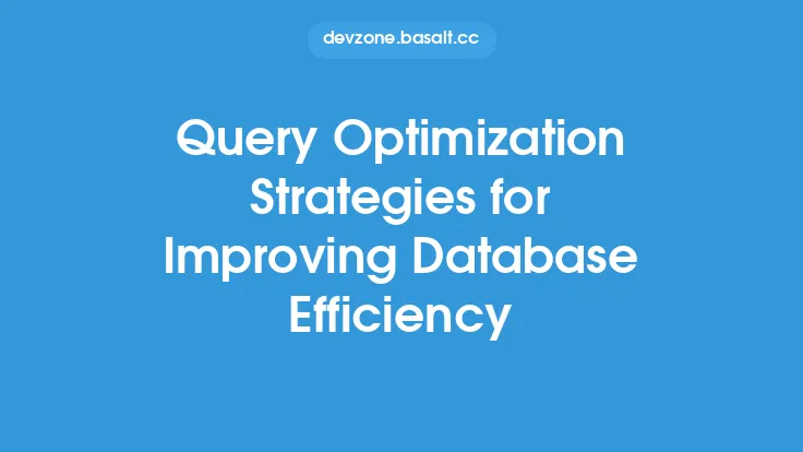 Query Optimization Strategies for Improving Database Efficiency Thumbnail