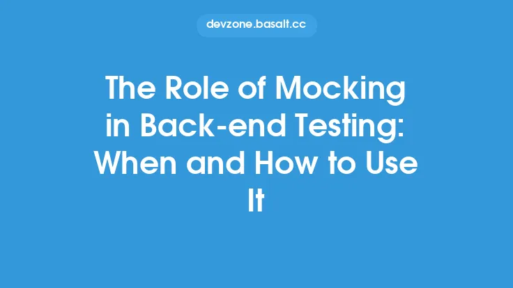 The Role of Mocking in Back-end Testing: When and How to Use It Thumbnail