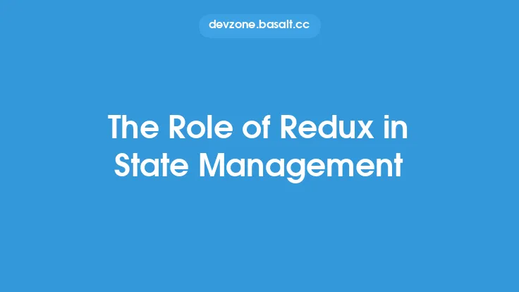 The Role of Redux in State Management Thumbnail