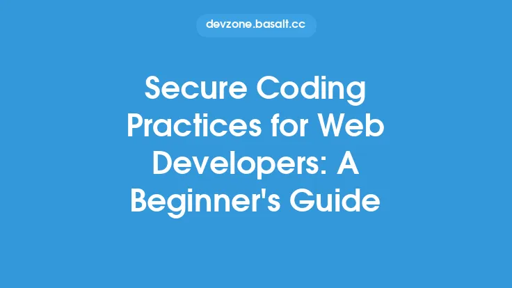 Secure Coding Practices for Web Developers: A Beginner