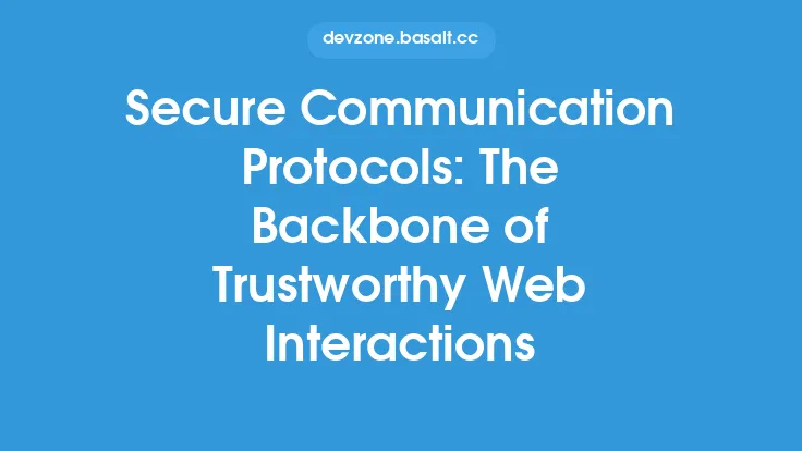 Secure Communication Protocols: The Backbone of Trustworthy Web Interactions Thumbnail