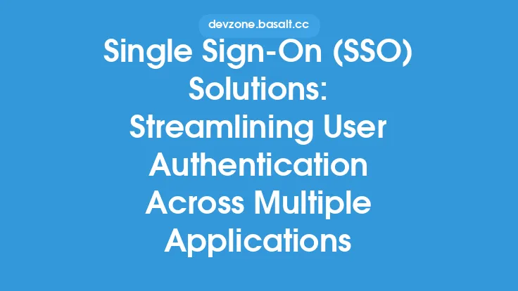 Single Sign-On (SSO) Solutions: Streamlining User Authentication Across Multiple Applications Thumbnail