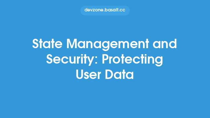 State Management and Security: Protecting User Data Thumbnail
