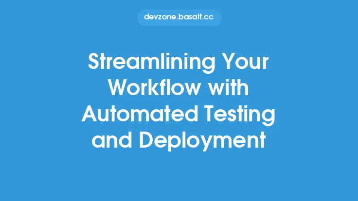 Streamlining Your Workflow with Automated Testing and Deployment Thumbnail