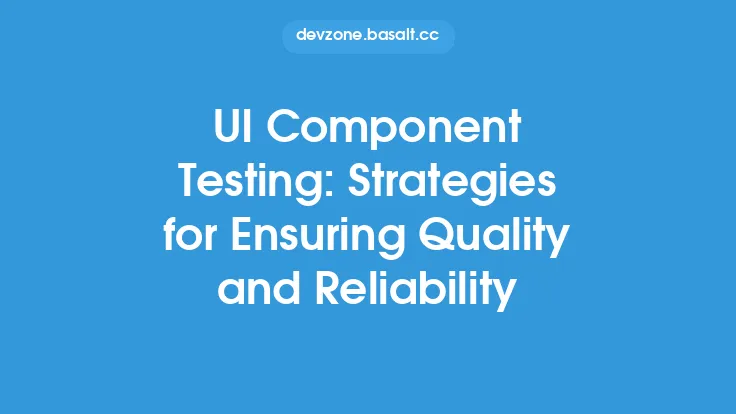 UI Component Testing: Strategies for Ensuring Quality and Reliability Thumbnail