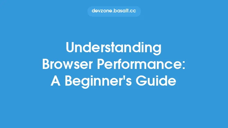 Understanding Browser Performance: A Beginner