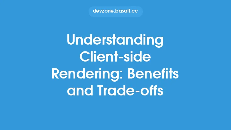 Understanding Client-side Rendering: Benefits and Trade-offs Thumbnail