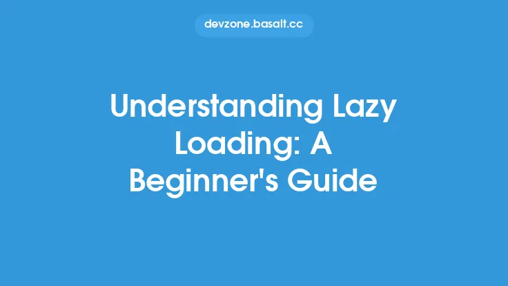 Understanding Lazy Loading: A Beginner