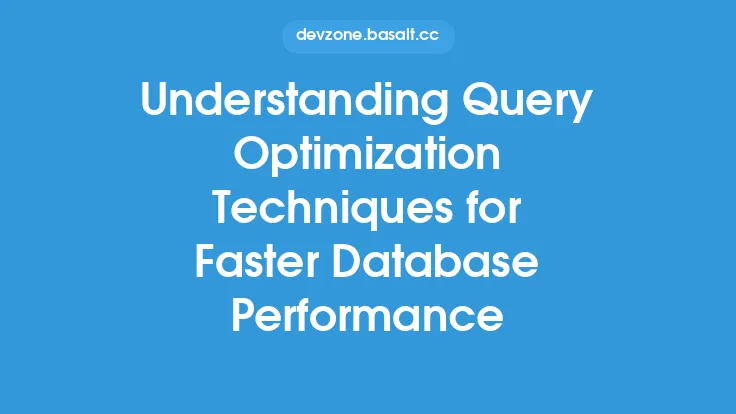 Understanding Query Optimization Techniques for Faster Database Performance Thumbnail